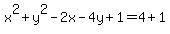 x%5E2%2B+y%5E2+-+2x+-+4y+%2B+1+=+4+%2B+1