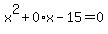 x%5E2%2B0%2Ax-15=0