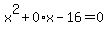 x%5E2%2B0%2Ax-16=0