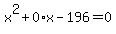 x%5E2%2B0%2Ax-196=0