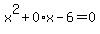 x%5E2%2B0%2Ax-6=0
