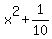x%5E2%2B1%2F10