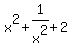 x%5E2%2B1%2Fx%5E2%2B2