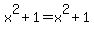 x%5E2%2B1=x%5E2%2B1