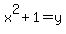 x%5E2%2B1=y