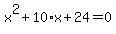 x%5E2%2B10%2Ax%2B24=0