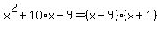 x%5E2%2B10%2Ax%2B9=%28x%2B9%29%28x%2B1%29