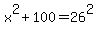 x%5E2%2B100=26%5E2