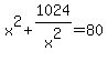 x%5E2%2B1024%2Fx%5E2=80