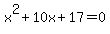 x%5E2%2B10x%2B17=0