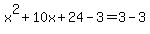 x%5E2%2B10x%2B24-3=3-3