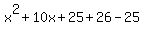 x%5E2%2B10x%2B25%2B26-25