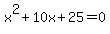 x%5E2%2B10x%2B25=0