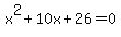 x%5E2%2B10x%2B26+=+0