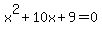 x%5E2%2B10x%2B9=0
