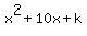 x%5E2%2B10x%2Bk
