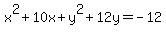 x%5E2%2B10x%2By%5E2%2B12y+=+-12