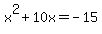 x%5E2%2B10x=-15