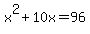 x%5E2%2B10x=96