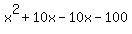 x%5E2%2B10x-10x-100