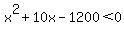 x%5E2%2B10x-1200%3C0