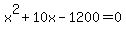 x%5E2%2B10x-1200+=+0+