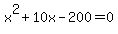 x%5E2%2B10x-200=0