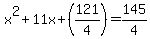x%5E2%2B11x%2B%28121%2F4%29=145%2F4