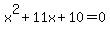 x%5E2%2B11x%2B10=0