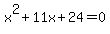 x%5E2%2B11x%2B24=0+