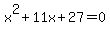 x%5E2%2B11x%2B27=0