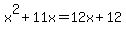 x%5E2%2B11x=12x%2B12