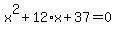 x%5E2%2B12%2Ax%2B37=0