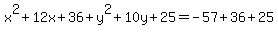 x%5E2%2B12x%2B36%2By%5E2%2B10y%2B25=-57%2B36%2B25