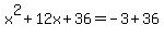x%5E2%2B12x%2B36=-3%2B36