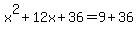 x%5E2%2B12x%2B36=9%2B36