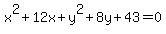 x%5E2%2B12x%2By%5E2%2B8y%2B43=0