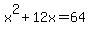 x%5E2%2B12x=64