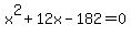 x%5E2%2B12x-182=0