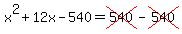 x%5E2%2B12x-540=cross%28540%29-cross%28540%29