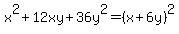 x%5E2%2B12xy%2B36y%5E2=%28x%2B6y%29%5E2