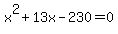 x%5E2%2B13x-230=0