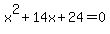 x%5E2%2B14x%2B24=0