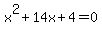 x%5E2%2B14x%2B4=0