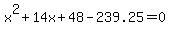 x%5E2%2B14x%2B48-239.25=0