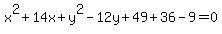x%5E2%2B14x%2By%5E2-12y%2B49%2B36-9=0