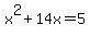 x%5E2%2B14x=5