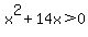 x%5E2%2B14x+%3E+0