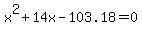 x%5E2%2B14x-103.18=0