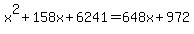 x%5E2%2B158x%2B6241=648x%2B972
